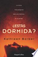 ¿Estás dormida?