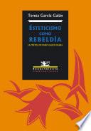 Libro Esteticismo como rebeldía