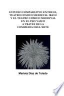 Libro ESTUDIO COMPARATIVO ENTRE EL TEATRO COMICO MEDIEVAL IRANÍ Y EL TEATRO COMICO MEDIEVAL EN EL PAIS VASCO A TRAVÉS DE LA COMMEDIA DELL’ARTE