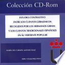 Libro Estudio contrastivo entre los cuentos germnicos recogidos por los hermanos Grimm y los cuentos tradicionales espaoles en su vertiente popular / Contrastive Germanic study collected by Brothers Grimm and the Spanish popular folk tales