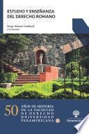 Libro Estudio y enseñanza del Derecho Romano
