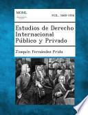 Estudios de Derecho Internacional Publico Y Privado