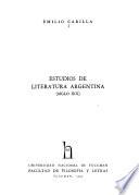 Estudios de literatura argentina, siglo XIX.