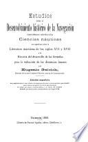 ESTUDIOS SOBRE EL DESENVOLVIMIENTO HISTÓRICO DE LA NAVEGACIÓN.
