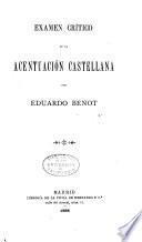 Examen crítico de la acentuación castellana