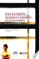 Libro Exclusión, mujeres y prisión en colombia