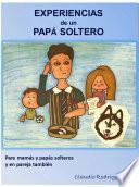 Libro Experiencias de un papá soltero