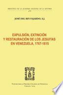 Expulsión, extinción y restauración de los Jesuitas en Venezuela, 1767-1815