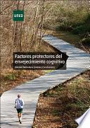 Libro FACTORES PROTECTORES DEL ENVEJECIMIENTO COGNITIVO