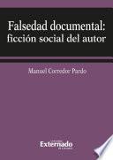 Libro Falsedad documental ficcion social de autor