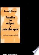 Libro Familia de origen y psicoterapia: Un enfoque intergeneracional