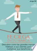 Fe Ciega en Tu Marca