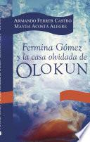 Fermina Gómez y la casa olvidada de Olokun
