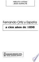 Fernando Ortiz y España, a cien años de 1898