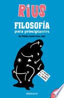 Libro Filosofía para principiantes. De Platón hasta hace rato (Edición Especial) / Phi losophy for Beginners (Special Edition)