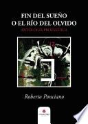 Libro Fin del sueño o el río del olvido