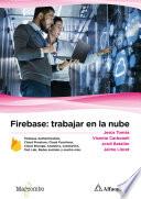 Libro Firebase: trabajar en la nube