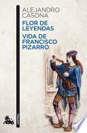 Libro Flor de leyendas / Vida de Francisco Pizarro