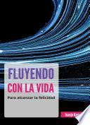 Libro Fluyendo con la vida