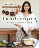 Foodtropia (Spanish Edition)