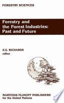 Libro Forestry and the Forest Industries: Past and Future