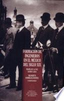 Formación de ingenieros en el México del siglo XIX