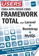 Libro FRAMEWORK TOTAL. Crea APPs desde Cero con Laravel + Booststrap + MySQL - Vol.1