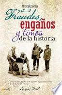 Libro Fraudes, engaños y timos de la historia