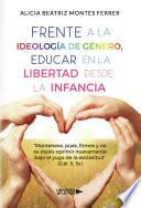 Libro Frente a la Ideología de Género, Educar en la libertad desde la Infancia