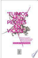 Libro Fuimos muy peores en vicios