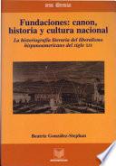 Libro Fundaciones: Canon, Historia y Cultura Nacional