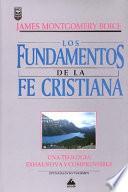 Fundamentos de la fe cristiana/ Foundations Of The Christian Faith