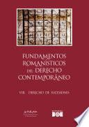 Libro Fundamentos romanísticos del Derecho contemporáneo (Tomo VIII. Derecho de sucesiones)