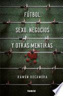 Libro Fútbol, sexo, negocios y otras mentiras