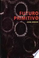 Futuro primitivo y otros ensayos
