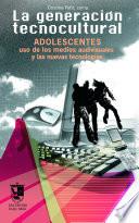 Generación tecnocultural, La