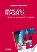 Grafología Pedagógica. Aplicada a la Orientación Vocacional