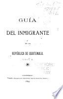Guía del inmigrante en la República de Guatemala
