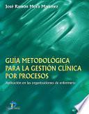 Libro Guía Metodológica para la gestión clínica por procesos