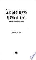 Libro Guia para mujeres que viajan solas / Guide for Women who Traveling Alone