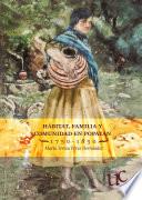 Libro Hábitat, familia y comunidad en Popayán 1750-1850