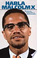 Libro Habla Malcolm X