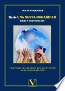 Libro Hacia una nueva humanidad libre y responsable