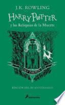 Libro Harry Potter y las reliquias de la muerte (20 Aniv. Slytherin) / Harry Potter and Deathly Hallow (Slytherin)
