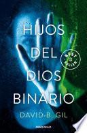 Libro Hijos del Dios binario / Sons of the Binary God