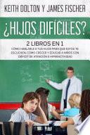 Libro ¿Hijos Difíciles?