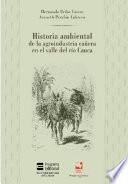 Libro Historia ambiental de la agroindustria cañera en el valle del Río Cauca