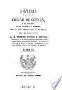 Historia de la ... ciudad de Cuenca y del territorio de su provincia y obispado, desde los tiempos primitivos hasta la edad presente
