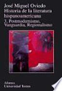 Historia de la literatura hispanoamericana: Postmodernismo, vanguardia, regionalismo