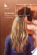 Historia de la pintura al pastel en España